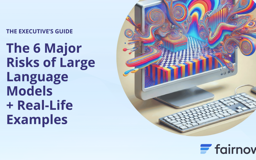 An Executive’s Guide to the Risks of Large Language Models (LLMs): From Hallucinations to Copyright Infringement